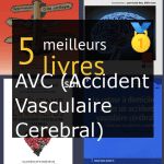 Livres sur l’ AVC (Accident Vasculaire Cérébral)