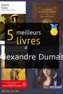 Livres d’ Alexandre Dumas