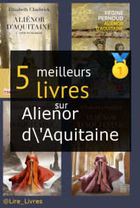 Livres sur Aliénor d’Aquitaine
