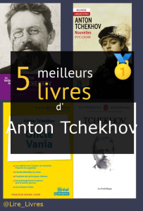 Livres d’ Anton Tchekhov