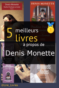 Livres à propos de Denis Monette