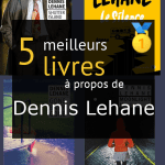 Livres à propos de Dennis Lehane