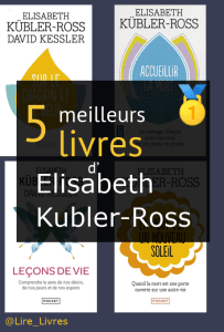 Livres d’ Elisabeth Kübler-Ross