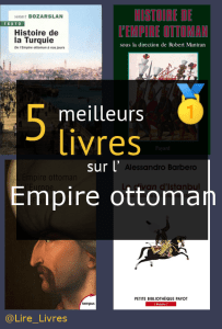 Livres sur l’ Empire ottoman