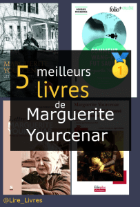 Livres de Marguerite Yourcenar