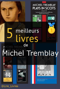 Livres de Michel Tremblay