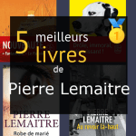 Livres de Pierre Lemaitre