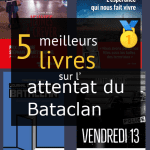 Livres sur l’ attentat du Bataclan