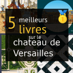 Livres sur le château de Versailles