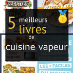 Livres de cuisine vapeur