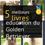 Livres sur l’ éducation du Golden Retriever