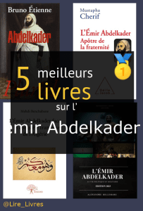 Livres sur l’ émir Abdelkader