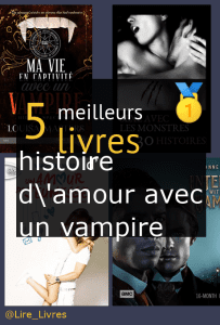 Livres d’ histoire d’amour avec un vampire