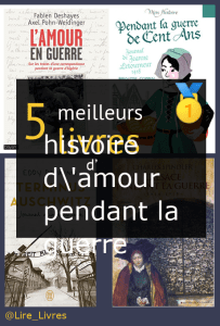 Livres d’ histoire d’amour pendant la guerre