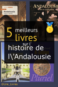 Livres sur l’ histoire de l’Andalousie