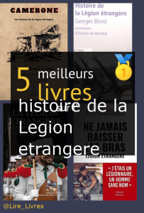 Livres sur l’ histoire de la Légion étrangère