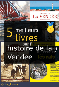 Livres sur l’ histoire de la Vendée