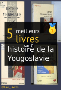 Livres sur l’ histoire de la Yougoslavie