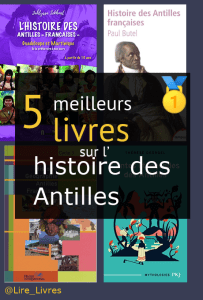 Livres sur l’ histoire des Antilles