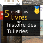 Livres sur l’ histoire des Tuileries