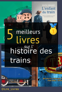 Livres sur l’ histoire des trains