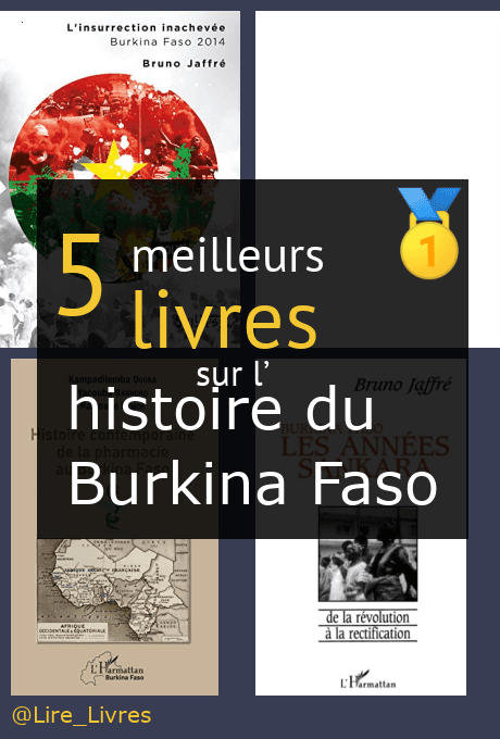 ≡ Les meilleurs livres sur l’ histoire du Burkina Faso →【Comparatif 2025】