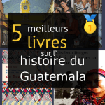 Livres sur l’ histoire du Guatemala