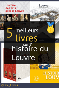 Livres sur l’ histoire du Louvre