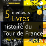 Livres sur l’ histoire du Tour de France