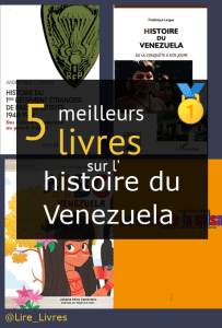 Livres sur l’ histoire du Venezuela