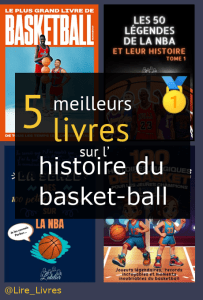 Livres sur l’ histoire du basket-ball
