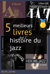 Livres sur l’ histoire du jazz