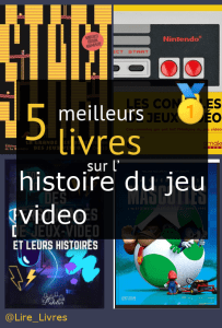 Livres sur l’ histoire du jeu vidéo