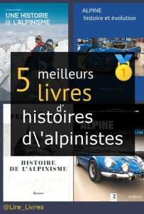 Livres d’ histoires d’alpinistes