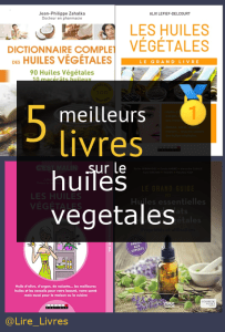 Livres sur le huiles végétales