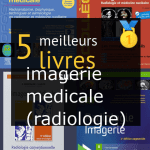 Livres sur l’ imagerie médicale (radiologie)