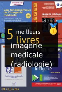 Livres sur l’ imagerie médicale (radiologie)