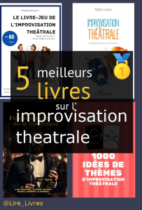 Livres sur l’ improvisation théâtrale