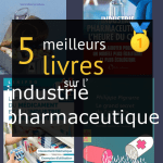 Livres sur l’ industrie pharmaceutique