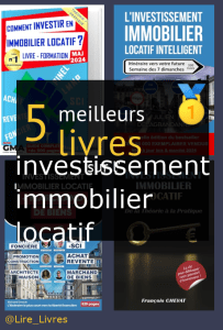 Livres sur l’ investissement immobilier locatif