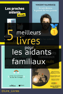 Livres pour les aidants familiaux