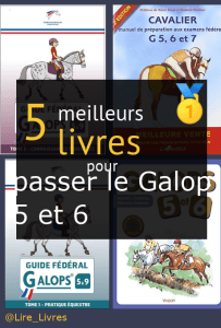 Livres pour passer le Galop 5 et 6