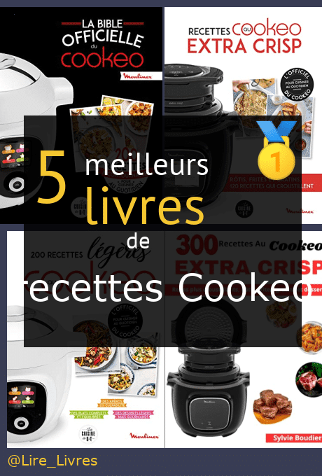 Livre de Cookeo: 300 Recettes inratables, faciles et variées Pour tous les  jours (French Edition)