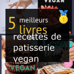 Livres de recettes de pâtisserie vegan