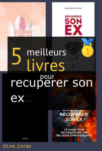 Livres pour récupérer son ex