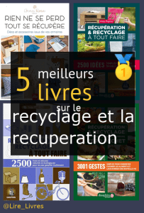 Livres sur le recyclage et la récupération