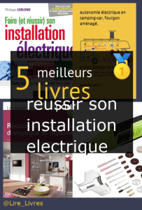 Livres pour réussir son installation électrique