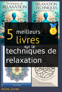 Livres sur le techniques de relaxation