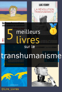 Livres sur le transhumanisme